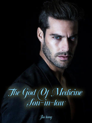 The God Of Medicine Son-in-law